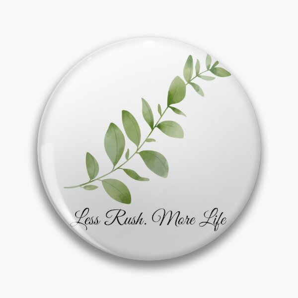 Item preview, Less Rush More Life Botanical Design designed and sold by Fm204.