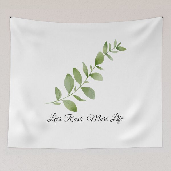 Item preview, Less Rush More Life Botanical Design designed and sold by Fm204.