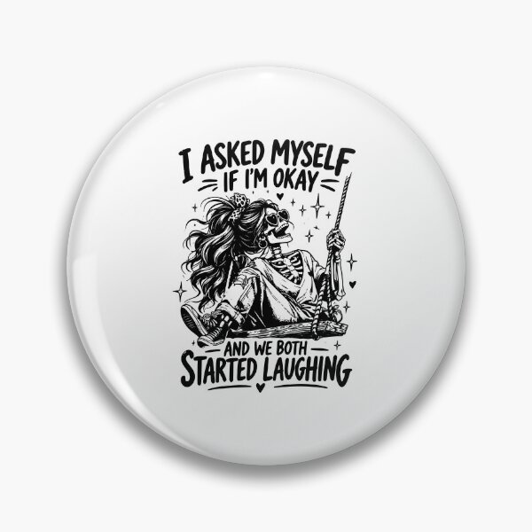 Item preview, I Asked Myself If Im Okay Funny Skeleton Dark Humor designed and sold by ChuyenSuperx.