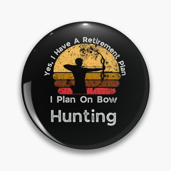 Item preview, Retirement Plan Bow Hunting - Funny Dad Grandpa Husband Art designed and sold by BendyBeasts.