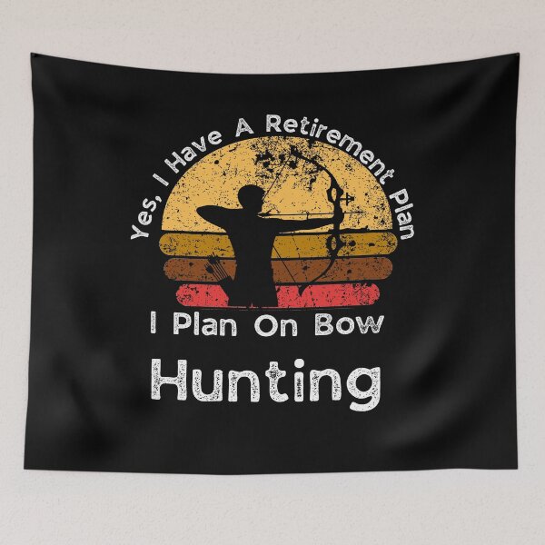 Item preview, Retirement Plan Bow Hunting - Funny Dad Grandpa Husband Art designed and sold by BendyBeasts.