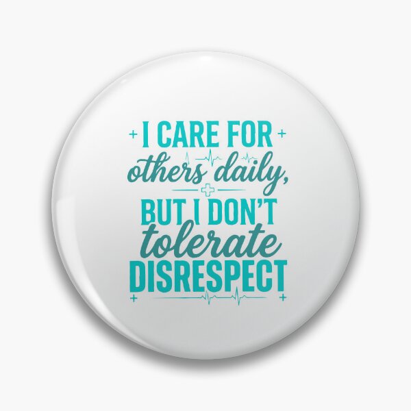 Item preview, I Care For Others Daily But I Dont Tolerate Disrespect Funny Nurse Healthcare designed and sold by ChuyenSuperx.