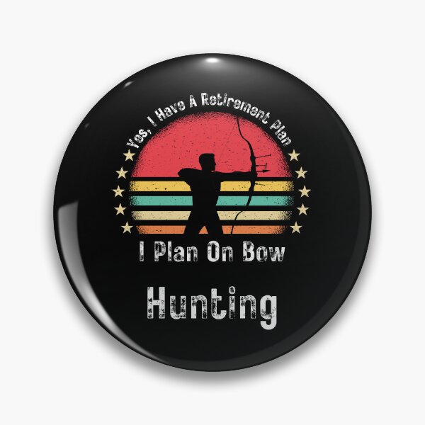 Item preview, Retirement Plan Bow Hunting - Funny Dad Grandpa Husband Art designed and sold by BendyBeasts.
