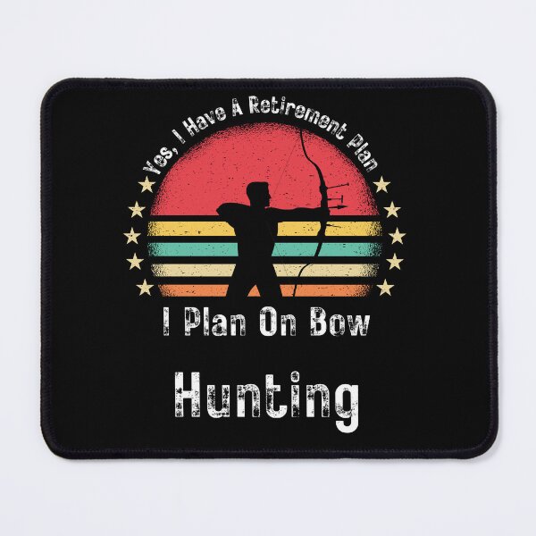 Item preview, Retirement Plan Bow Hunting - Funny Dad Grandpa Husband Art designed and sold by BendyBeasts.
