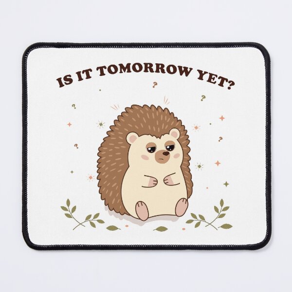 Item preview, Whimsy Hedgehog (Is It Tomorrow Yet?) designed and sold by MascarenoM.
