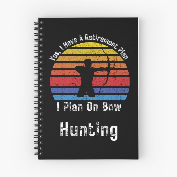 Item preview, Retirement Plan Bow Hunting - Funny Dad Grandpa Husband Art designed and sold by BendyBeasts.