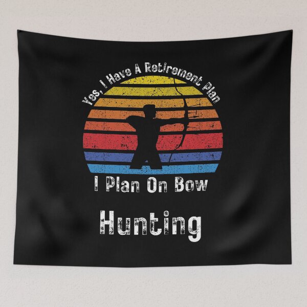 Item preview, Retirement Plan Bow Hunting - Funny Dad Grandpa Husband Art designed and sold by BendyBeasts.