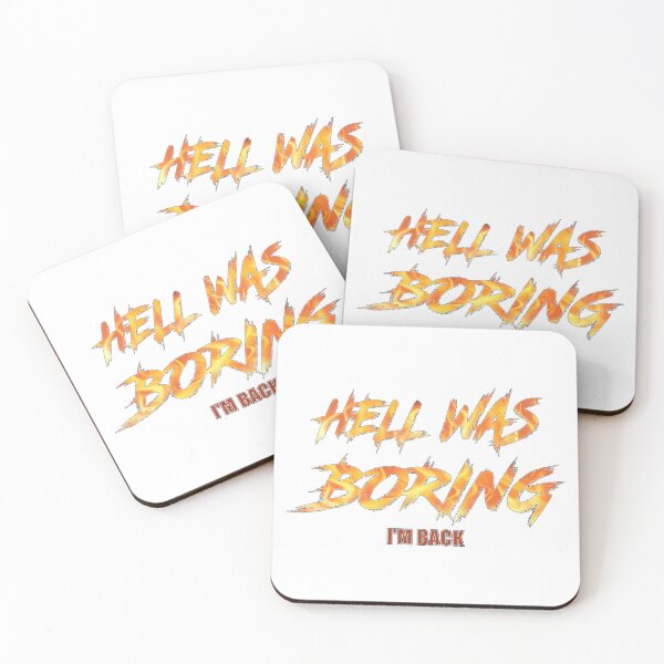 Item preview, Hell Was Boring! I'm Back! designed and sold by MSM Designs.