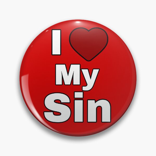 Item preview, I Love My Sin designed and sold by PopBubbleShop.