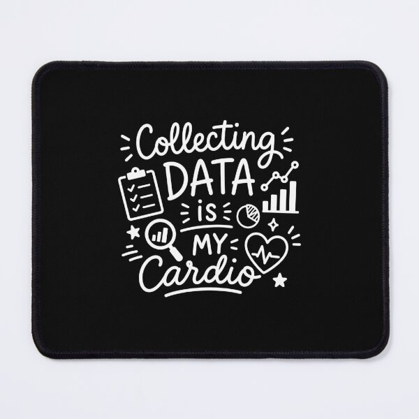 Item preview, Collecting Data is My Cardio Funny Data Analyst designed and sold by gunaone-design.