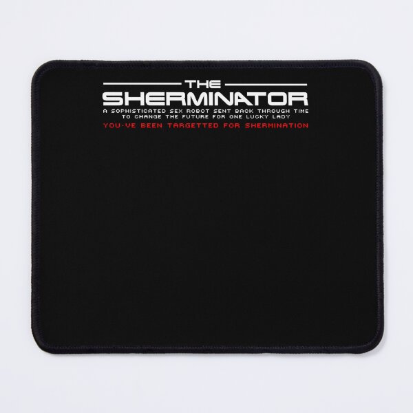 Item preview, Sherminator Targeted For Shermination designed and sold by Sanhaji Ilyas.