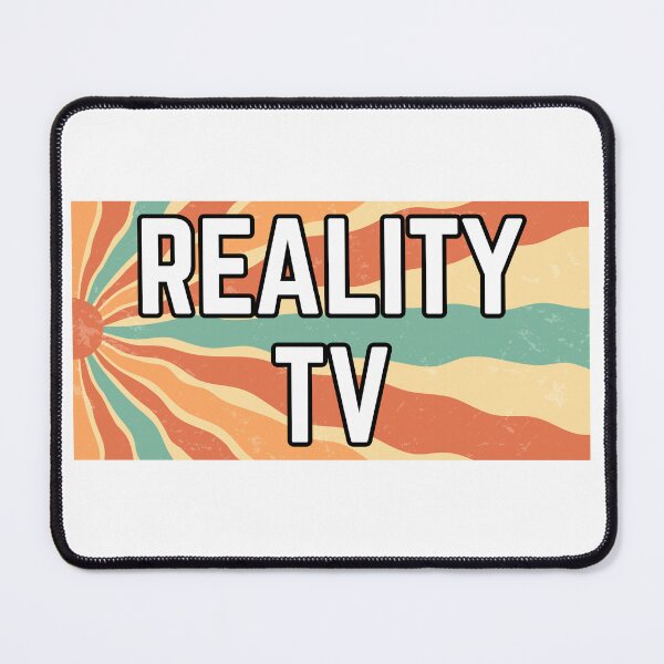 Item preview, Reality TV designed and sold by MayaCordalia.