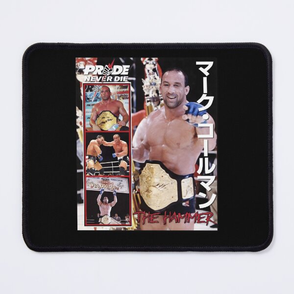 Item preview, Mark Colemann PRIDE Never Die The Hammer MMA designed and sold by TailAndKiln.