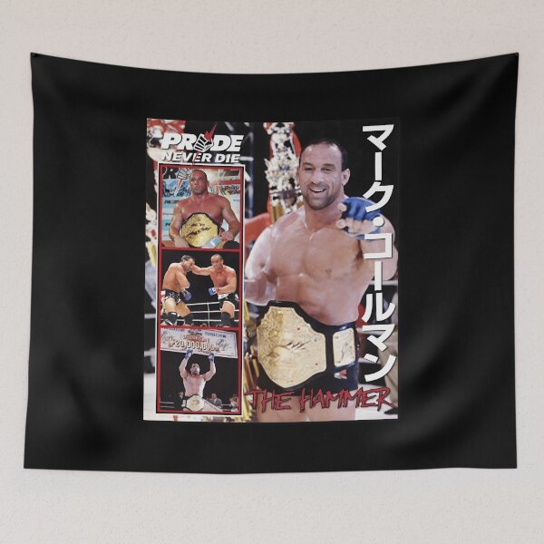 Item preview, Mark Colemann PRIDE Never Die The Hammer MMA designed and sold by TailAndKiln.