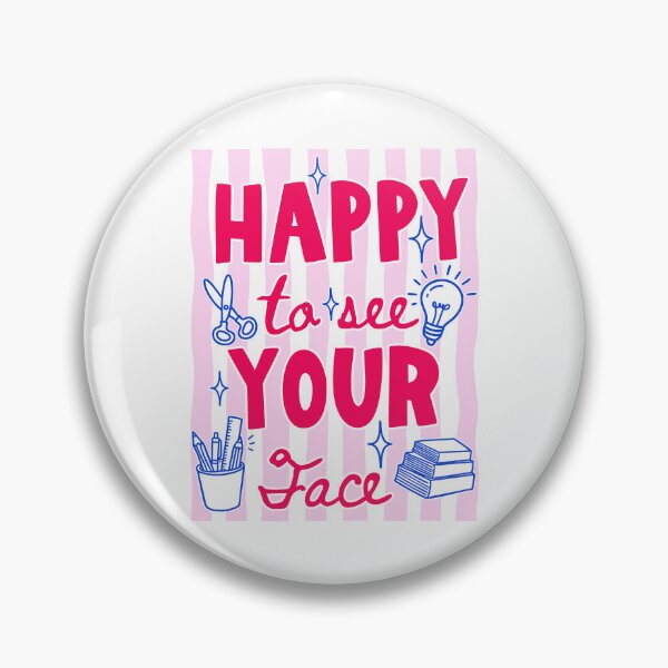 Item preview, Happy To See Your Face designed and sold by srowdy.