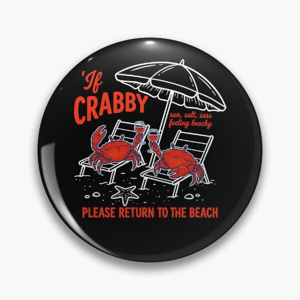 Item preview, If Crabby Please Return To The Beach designed and sold by Poopielandia.