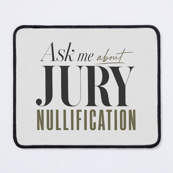 Item preview, Ask me about jury nullification (Natural) designed and sold by SilcrowDesign.