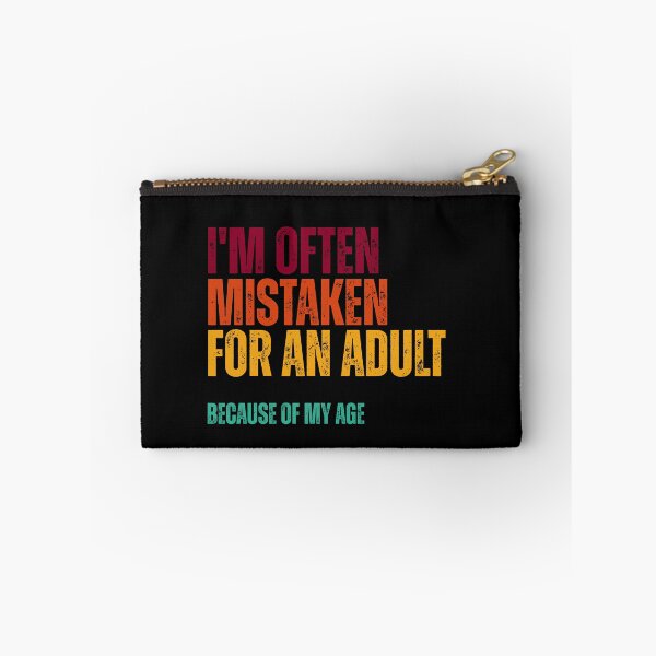 Item preview, i'm often mistaken for an adult because of my age designed and sold by Dondonmart.