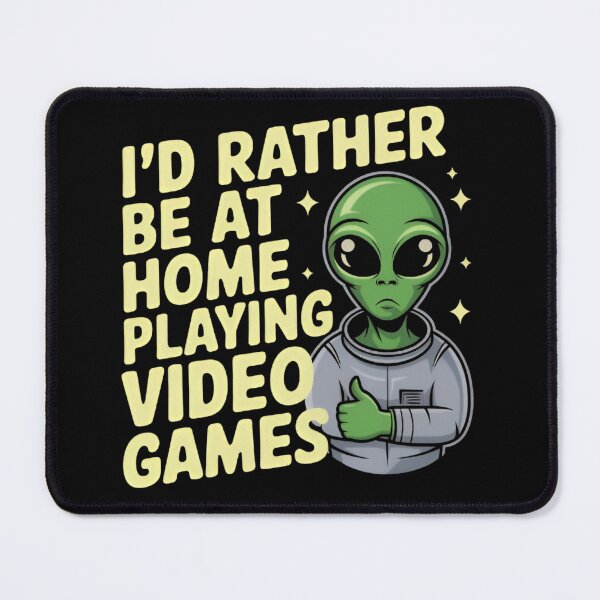 Item preview, I’d Rather Be Playing Video Games Alien Gamer Funny UFO Gaming designed and sold by Zizo-DR44.