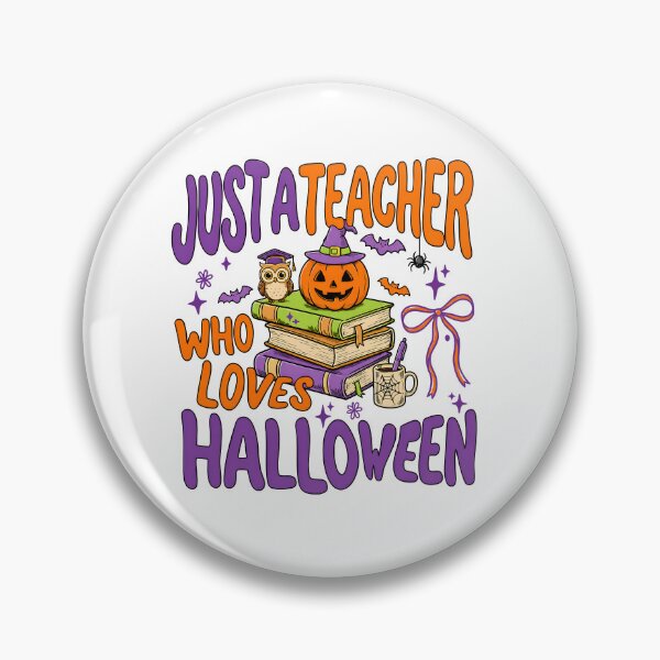 Item preview, Just A Teacher Who Loves Halloween designed and sold by ElizabethMorri2.