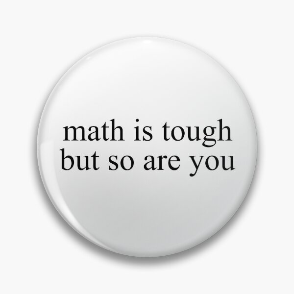Item preview, Math Is Tough But So Are You designed and sold by moonboiuwu.