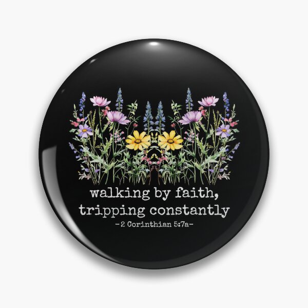 Item preview, Walking by Faith Tripping Constantly designed and sold by ElizabethMorri2.