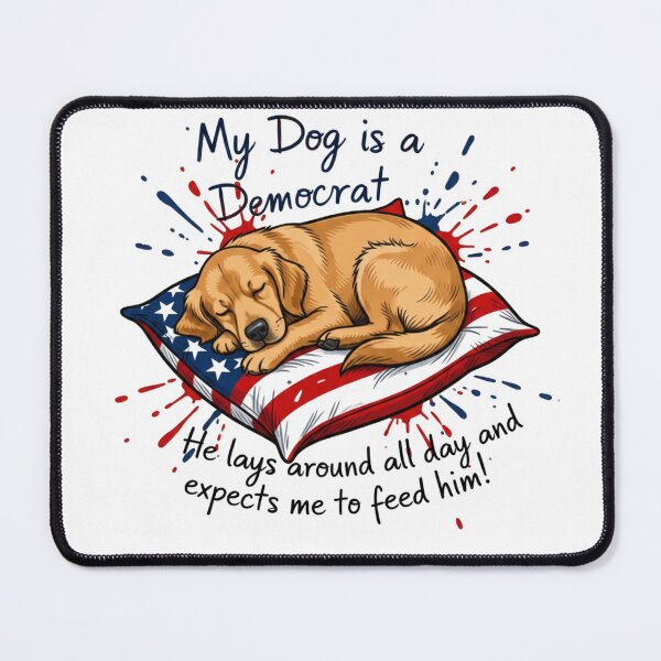 Item preview, My Dog is a Democrat 2 designed and sold by Positive&FunnyThings.