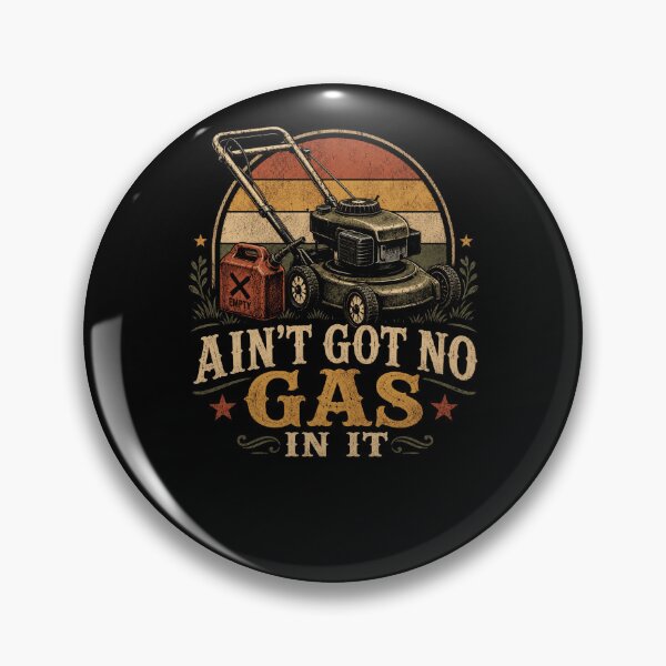 Item preview, Ain’t Got No Gas In It – Funny Vintage Lawn Mower Yard Work Design designed and sold by PosiMCreations.