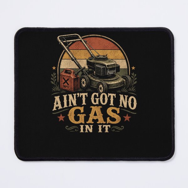 Item preview, Ain’t Got No Gas In It – Funny Vintage Lawn Mower Yard Work Design designed and sold by PosiMCreations.