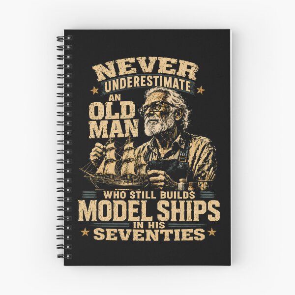 Item preview, Never Underestimate An Old Man Who Builds Model Ships In His Seventies designed and sold by PosiMCreations.