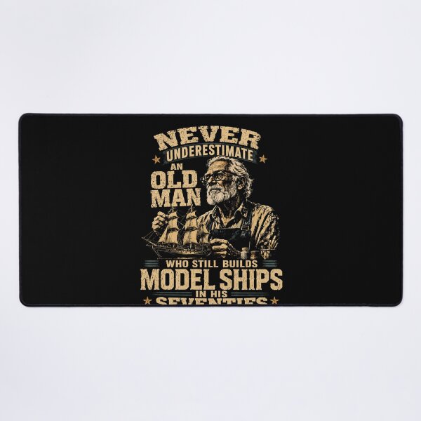 Item preview, Never Underestimate An Old Man Who Builds Model Ships In His Seventies designed and sold by PosiMCreations.