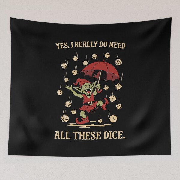 Item preview, Yes I Really Do Need All These Dice Funny Dice Goblin designed and sold by pixeptional.