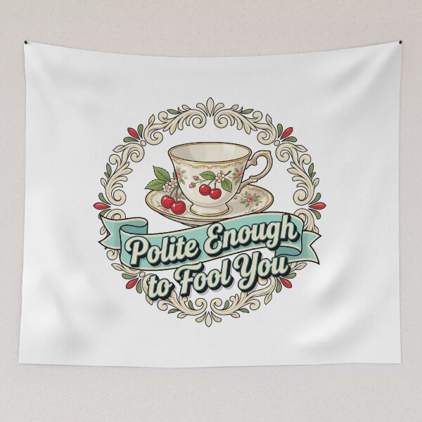 Item preview, Polite Enough to Fool You designed and sold by Tantessa.