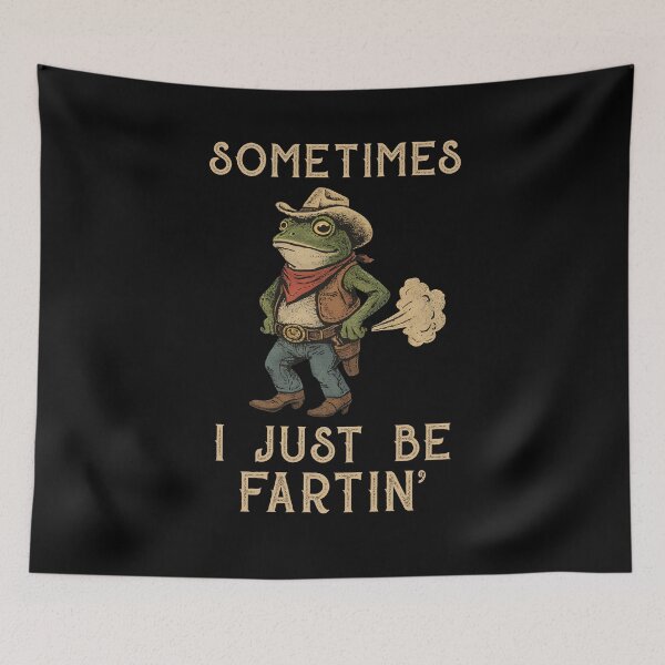 Item preview, Sometimes I Just Be Fartin' Funny Cowboy Frog Meme designed and sold by suhairee-studio.
