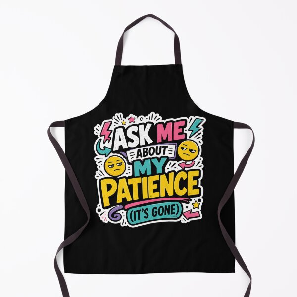 Item preview, Ask Me About My Patience (It's Gone) – Sarcastic Humor Sticker designed and sold by FestivityFinds.