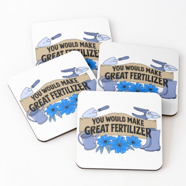 Item preview, You would make great fertilizer. designed and sold by Artistkhg.