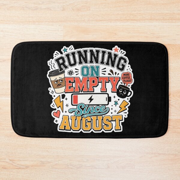 Item preview, Running On Empty Since August Funny Teacher Sticker designed and sold by FestivityFinds.