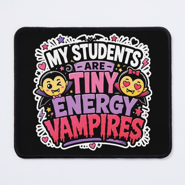 Item preview, My Students Are Tiny Energy Vampires Teacher designed and sold by FestivityFinds.