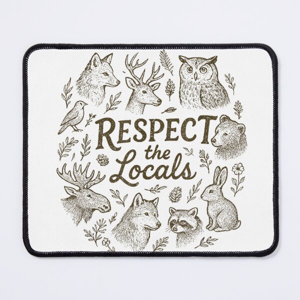 Item preview, Respect The Locals Funny Animals Hiking Camping T-Shirt designed and sold by Voila-creative.