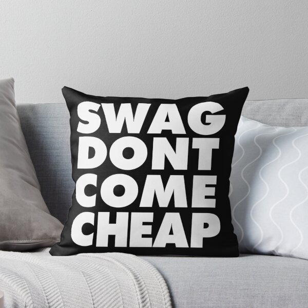 Item preview, Swag Don't Come Cheap designed and sold by BossApparel.