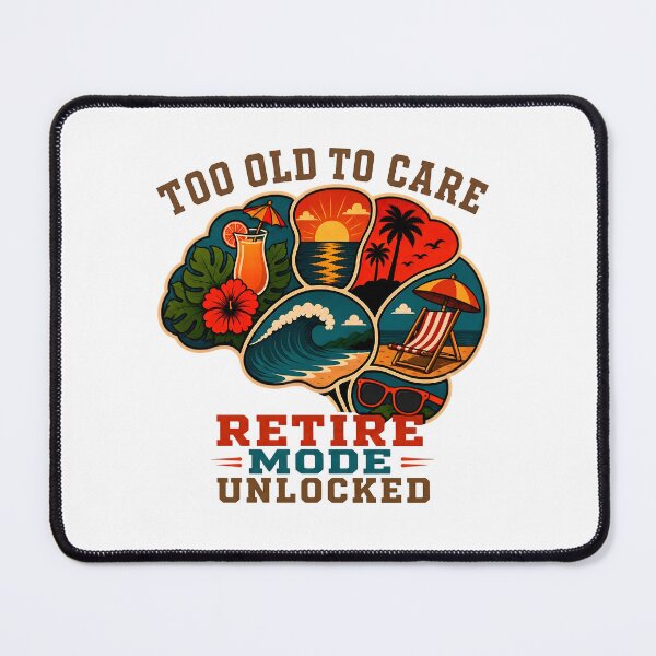 Item preview, Too Old to Care - Retire Mode Unlocked designed and sold by PixelBlob.