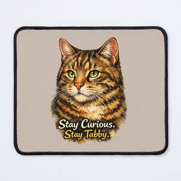 Item preview, Stay Curious. Stay Tabby. designed and sold by taiche.