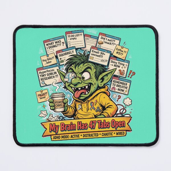 Item preview, My Brain Has 47 Tabs Open designed and sold by HAYA6395.