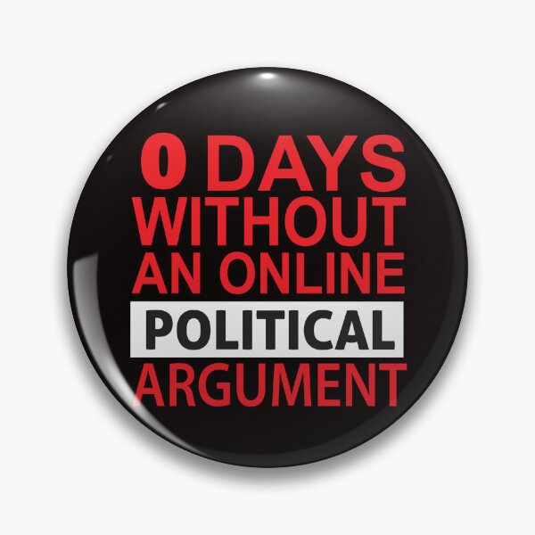Item preview, 0 Days without a political argument  designed and sold by BlueLineLAX.