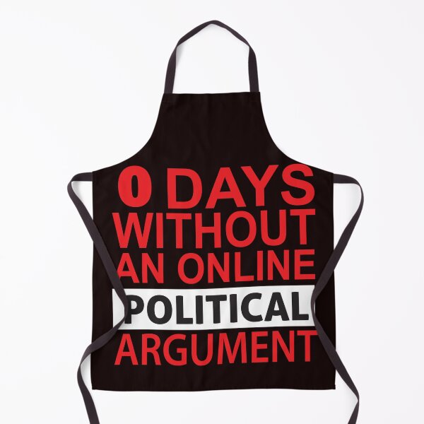Item preview, 0 Days without a political argument designed and sold by BlueLineLAX.