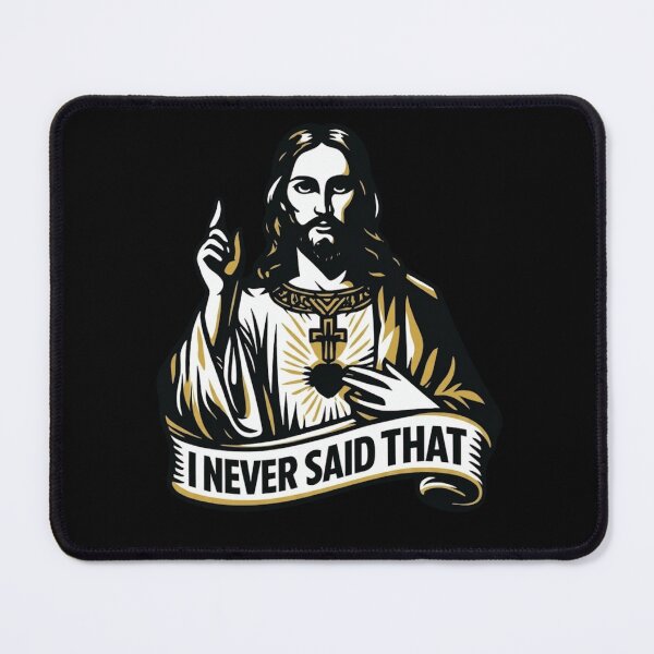 Item preview, Funny Jesus I Never Said That Sarcastic Christian Meme designed and sold by haitrieuic96.