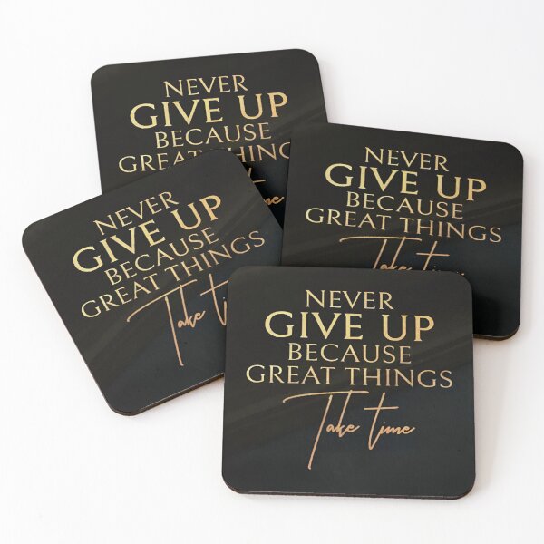 Item preview, Never Give Up Because Great Things Take Time Inspiring Motivational Quotes and Sayings designed and sold by Matt_Smith.