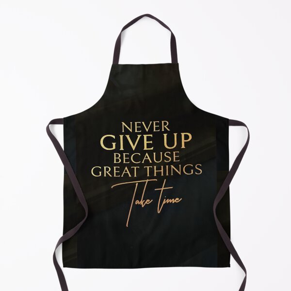 Item preview, Never Give Up Because Great Things Take Time Inspiring Motivational Quotes and Sayings designed and sold by Matt_Smith.