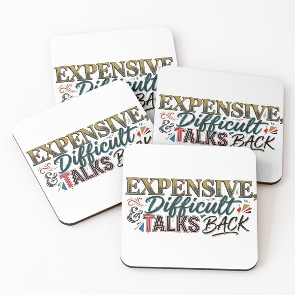 Item preview, Expensive Difficult and Talks Back designed and sold by Your Favorite Store.