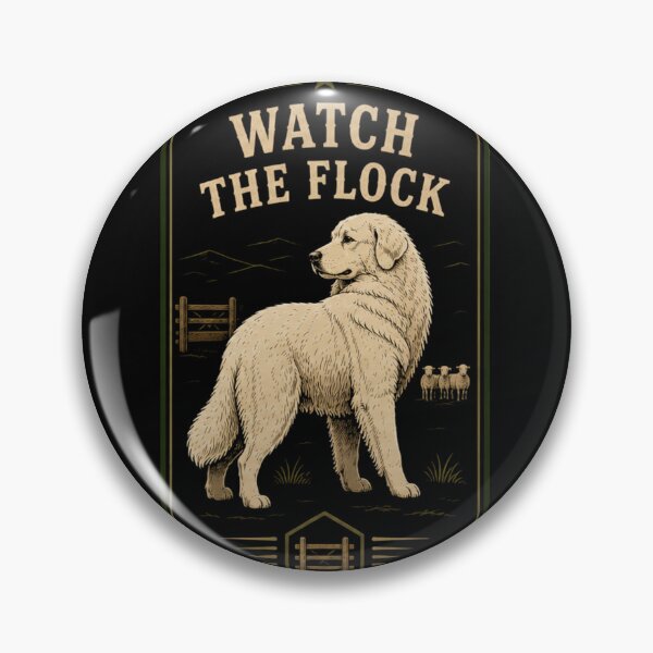 Item preview, Watch The Flock Maremma Sheepdog Vintage Farm Guardian Badge designed and sold by RusticMeadow.